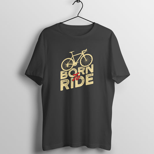 Born To Ride Half Sleeve T-shirt